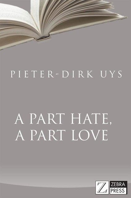 A Part Hate, A Part Love, Pieter-Dirk Uys