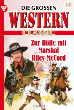 Die großen Western Classic 88 – Western, R.S. Stone