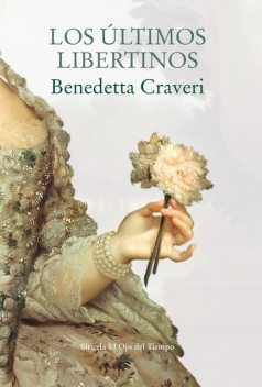Los últimos libertinos, Benedetta Craveri