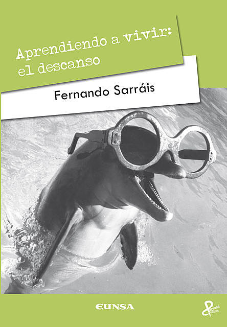 Aprendiendo a vivir: el descanso, Fernando Sarrais