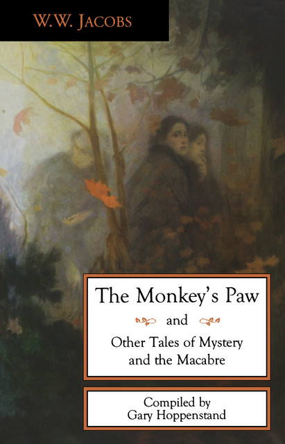 The Monkey's Paw and Other Tales, W.W.Jacobs
