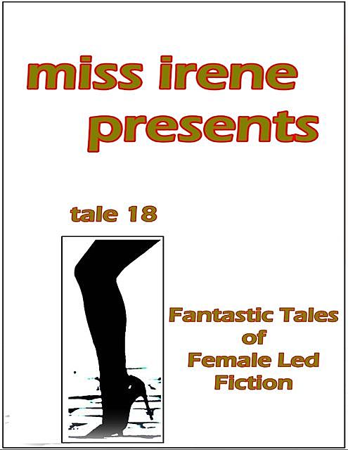 Miss Irene Presents – Tale 18, Miss Irene Clearmont