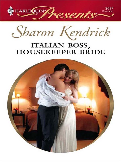 Italian Boss, Housekeeper Bride, Sharon Kendrick