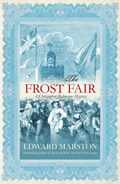 The Frost Fair, Edward Marston