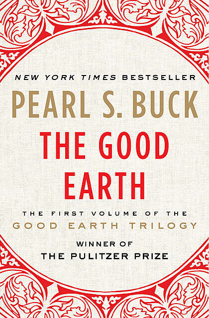 The Good Earth, Pearl Sydenstricker Buck
