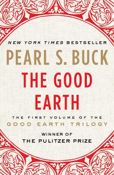 The Good Earth, Pearl Sydenstricker Buck