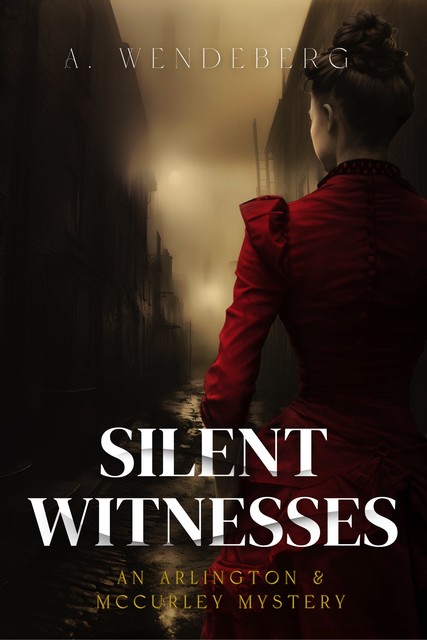 Silent Witnesses, Annelie Wendeberg