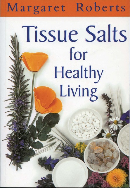 Tissue Salts for Healthy Living, Margaret Roberts