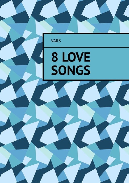 8 love songs, Vars