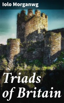 Triads of Britain, Iolo Morganwg