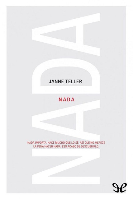 Nada, Janne Teller