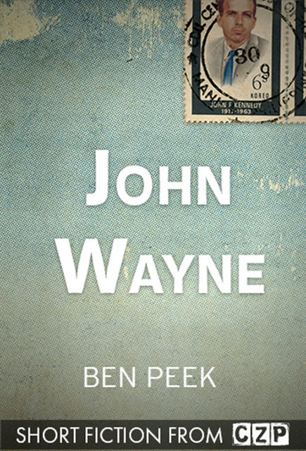 John Wayne, Ben Peek
