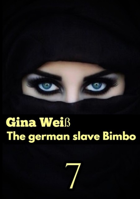 The german slave Bimbo 7, Gina Weiß