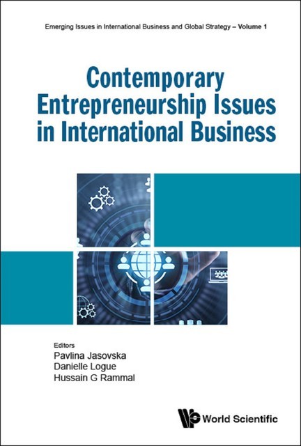 Contemporary Entrepreneurship Issues In International Business, Danielle Logue, Hussain G Rammal, Pavlina Jasovska