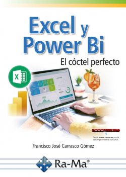 Excel y Power Bi. El cóctel perfecto, Francisco José Carrasco