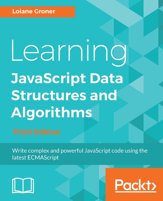 Learning JavaScript Data Structures and Algorithms, Loiane Groner