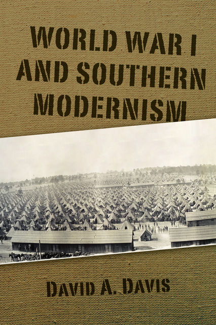 World War I and Southern Modernism, David Davis