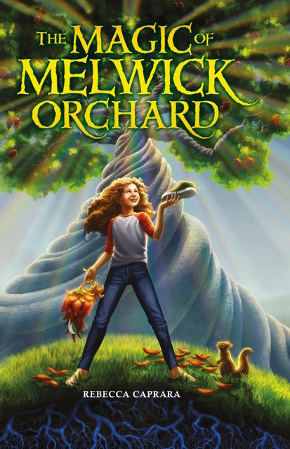 The Magic of Melwick Orchard, Rebecca Caprara
