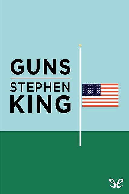 Guns (Kindle Single), Stephen King