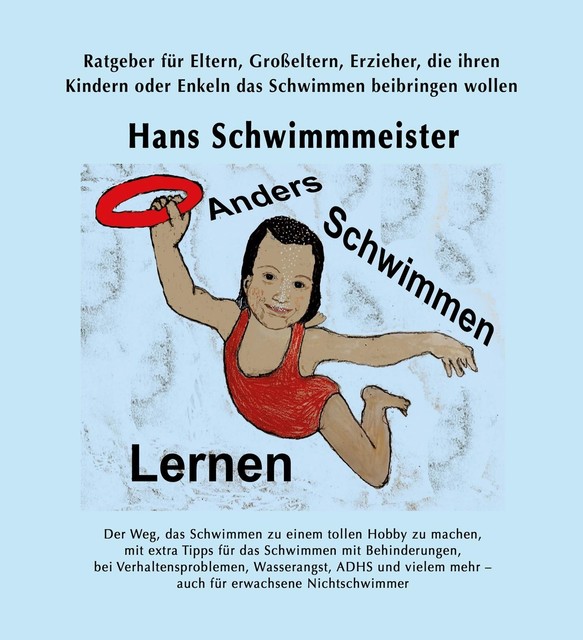 Anders Schwimmen Lernen, Hans Schwimmmeister