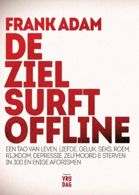 De ziel surft offline, Frank Adam