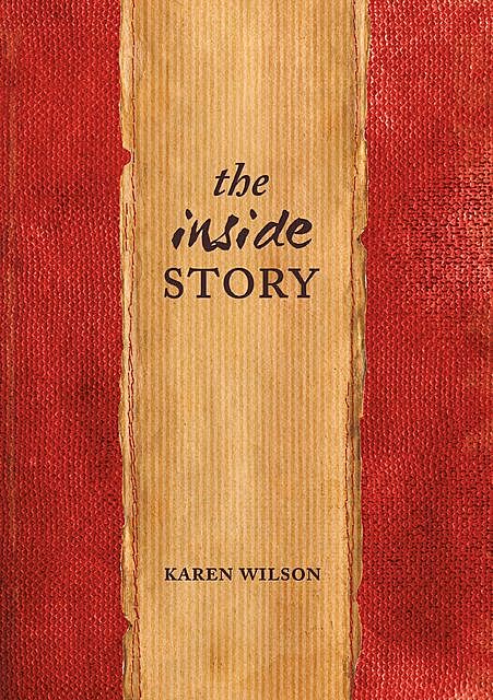 The Inside Story, Karen Wilson