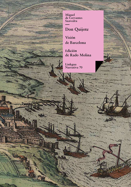 Don Quijote. Visión de Barcelona, Miguel de Cervantes Saavedra