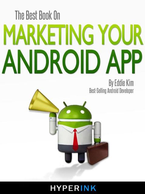 The Best Book On Marketing Your Android App, Eddie Kim
