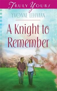 Knight to Remember, Yvonne Lehman