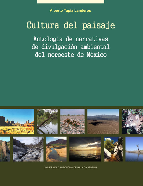 Cultura del paisaje, Alberto Tapia Landeros