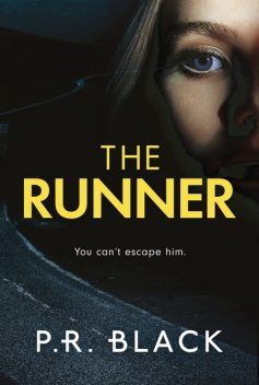 The Runner, P.R. Black