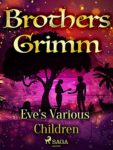 Eve's Various Children, Brothers Grimm