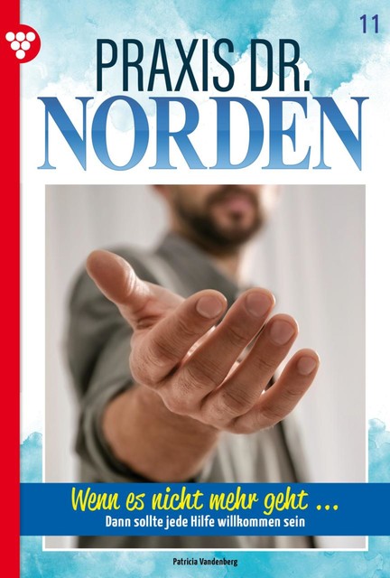 Praxis Dr. Norden 11 – Arztroman, Patricia Vandenberg