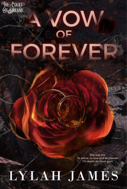 A Vow Of Forever – Lylah James, The Court of Dreams
