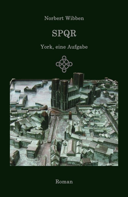 SPQR – York, eine Aufgabe, Norbert Wibben