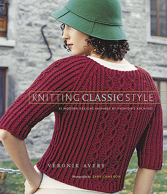 Knitting Classic Style, Véronik Avery