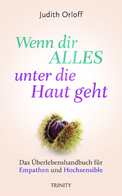 Wenn dir alles unter die Haut geht, Judith Orloff