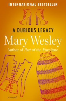 A Dubious Legacy, Mary Wesley