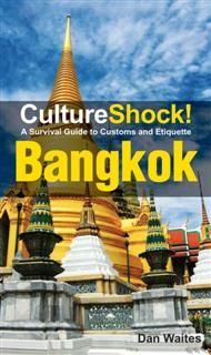 CultureShock! Bangkok, Dan Waites