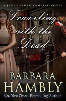 TRAVELING WITH THE DEAD, Barbara Hambly