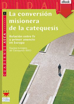 La conversión misionera de la catequesis, Asociación Española de Catequetas AECA