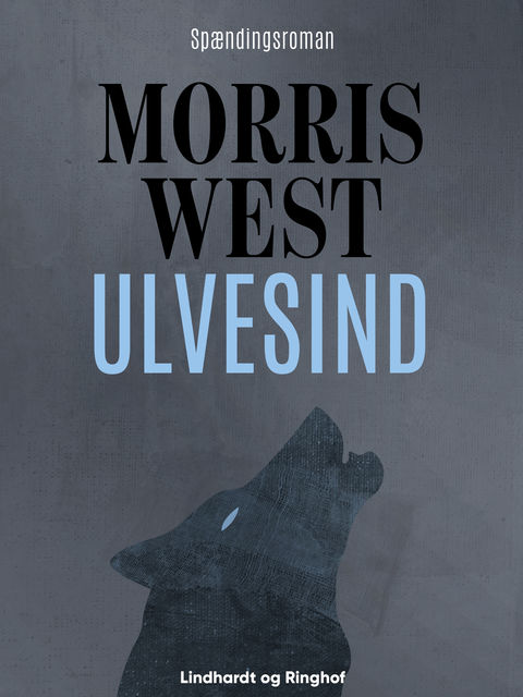 Ulvesind, Morris West