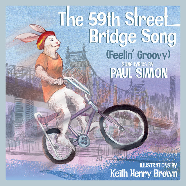 The 59th Street Bridge Song (Feelin’ Groovy), Paul Simon