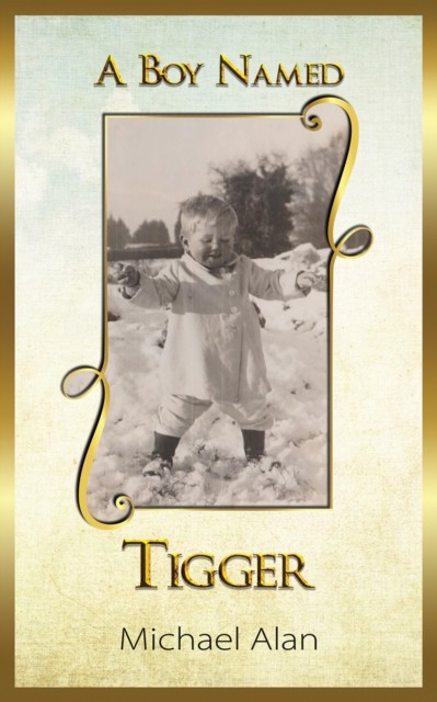 Boy Named Tigger, Michael Alan