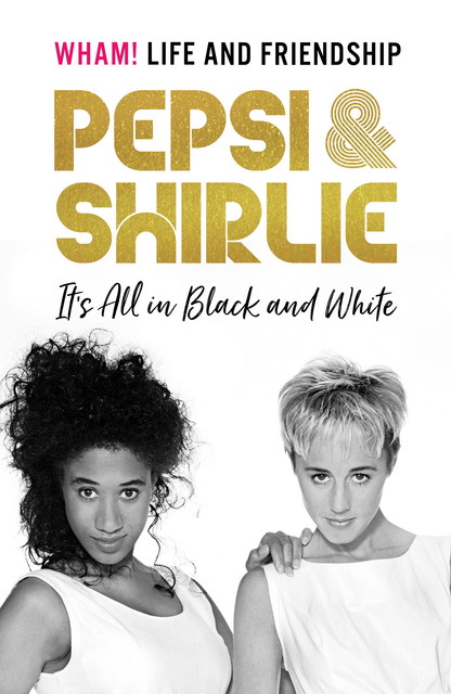 Pepsi and Shirlie It's All in Black and White, Shirlie Kemp, Pepsi Demacque-Crockett