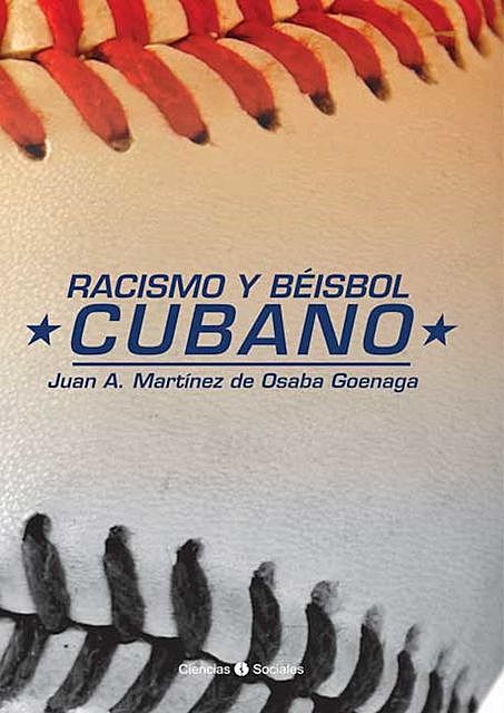 Racismo y béisbol cubano, Juan Antonio Martínez de Osaba y Goenaga