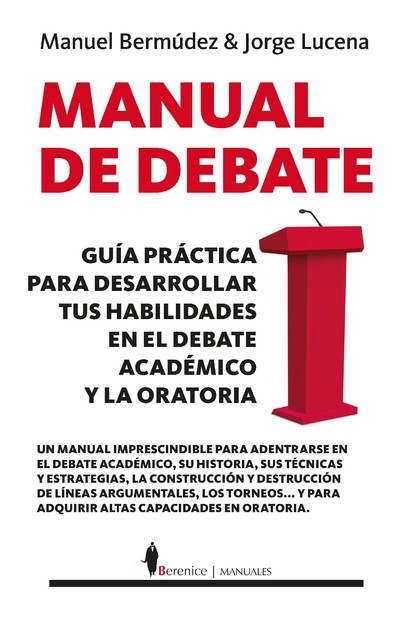 Manual de debate, Jorge Lucena, Manuel Bermúdez
