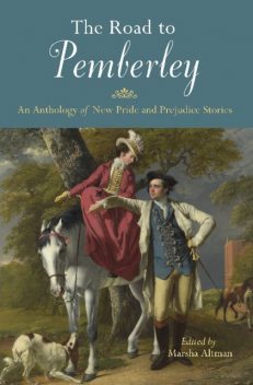 The Road to Pemberley, Marsha Altman