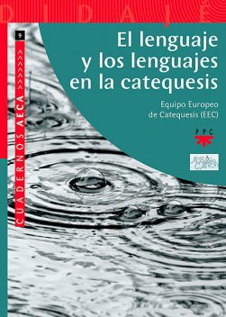 El lenguaje y los lenguajes en la catequesis, Equipo Europeo de Catequesis