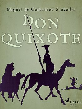 Don Quixote, Miguel de Cervantes Saavedra